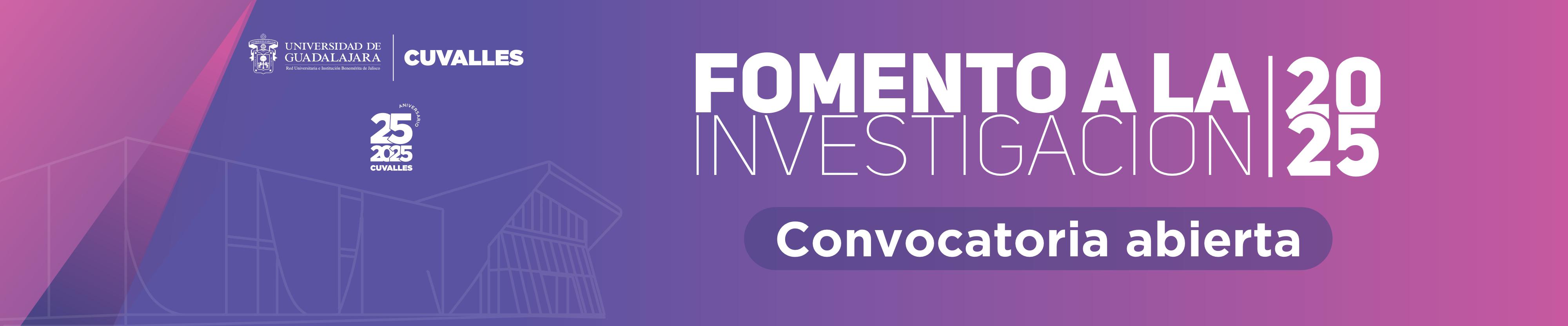 Convocatoria Fomento a la Investigación CUVALLES 2025 